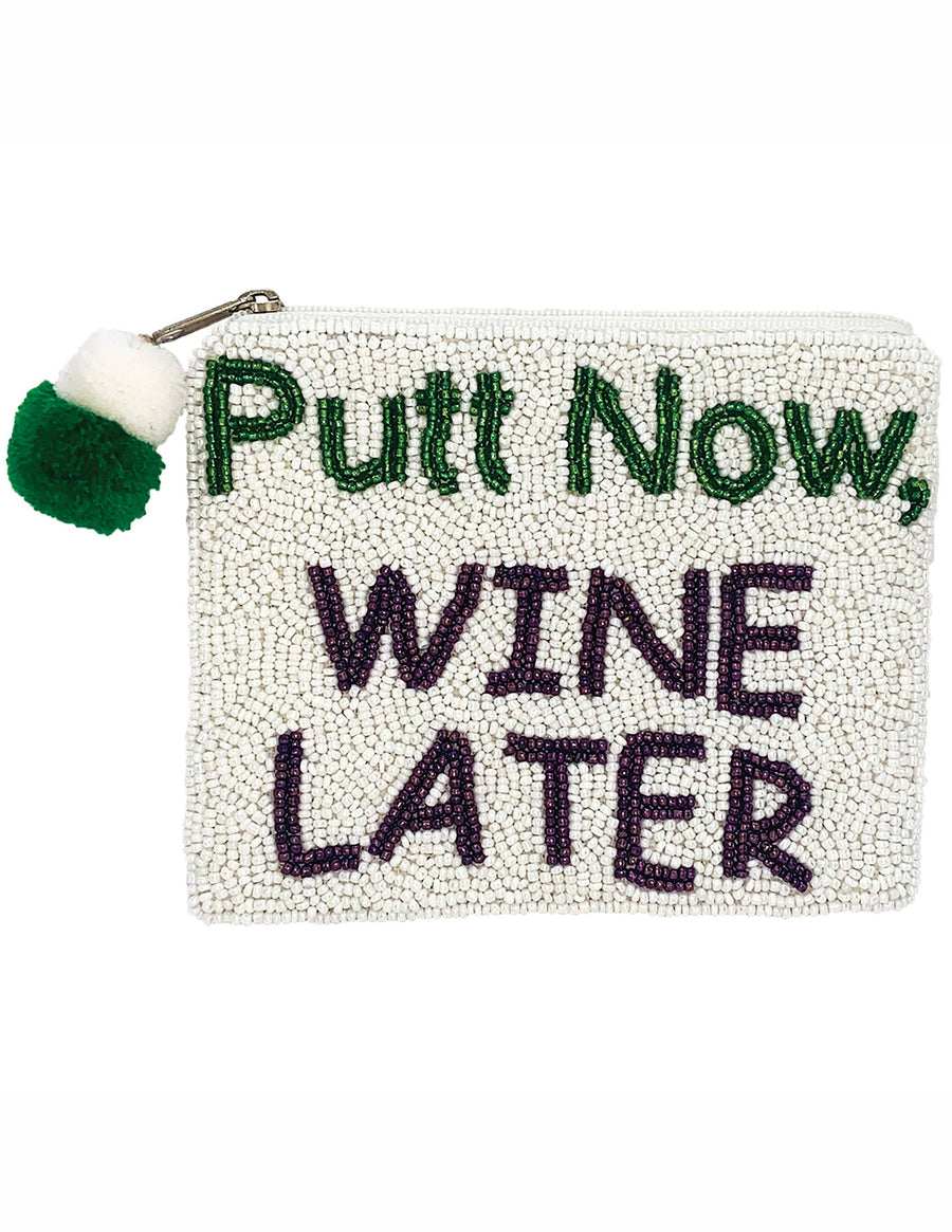 Putt Now Wine Later Beaded Pouch LAC-CP-1291